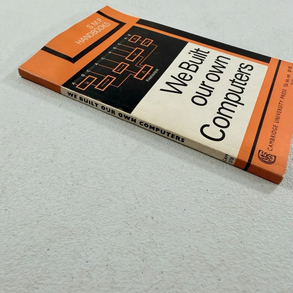 We Built Our Own Computers Bolt, A 1966 Cambridge University Press SMP Handbooks